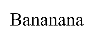 BANANANA