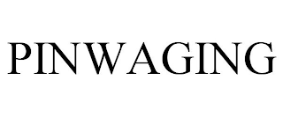 PINWAGING