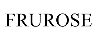 FRUROSE