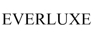 EVERLUXE