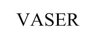 VASER