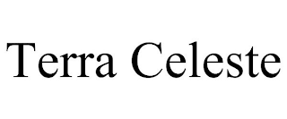 TERRA CELESTE