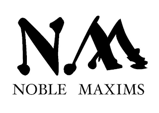 NOBLE MAXIMS