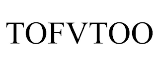TOFVTOO
