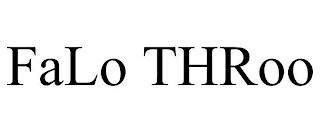 FALO THROO