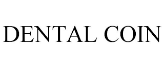 DENTAL COIN