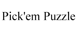 PICK'EM PUZZLE