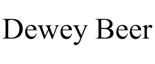 DEWEY BEER