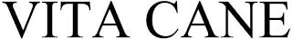 VITA CANE