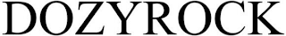 DOZYROCK