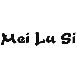 MEI LU SI