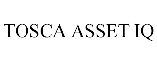 TOSCA ASSET IQ