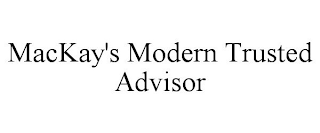 MACKAY'S MODERN TRUSTED ADVISOR