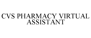 CVS PHARMACY VIRTUAL ASSISTANT