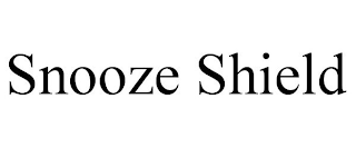 SNOOZE SHIELD