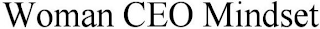WOMAN CEO MINDSET