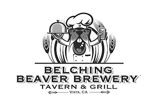 BELCHING BEAVER BREWERY TAVERN & GRILL VISTA, CA