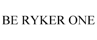 BE RYKER ONE