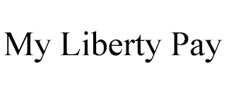 MY LIBERTY PAY