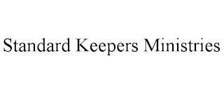 STANDARD KEEPERS MINISTRIES