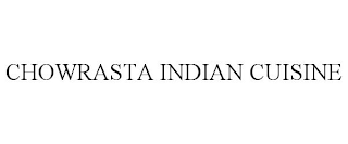 CHOWRASTA INDIAN CUISINE