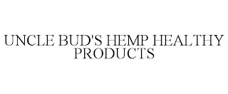 UNCLE BUD'S HEMP HEALTHY PRODUCTS