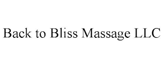 BACK TO BLISS MASSAGE LLC