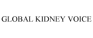 GLOBAL KIDNEY VOICE