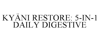 KYÄNI RESTORE: 5-IN-1 DAILY DIGESTIVE