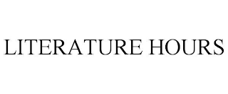 LITERATURE HOURS