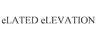 ELATED ELEVATION