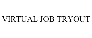 VIRTUAL JOB TRYOUT