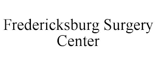 FREDERICKSBURG SURGERY CENTER