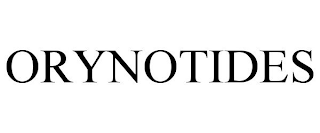 ORYNOTIDES