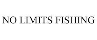 NO LIMITS FISHING