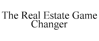 THE REAL ESTATE GAME CHANGER