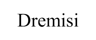 DREMISI