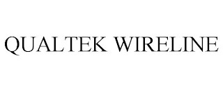 QUALTEK WIRELINE