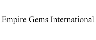 EMPIRE GEMS INTERNATIONAL