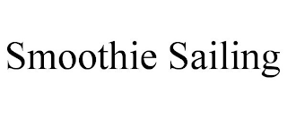 SMOOTHIE SAILING