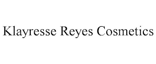 KLAYRESSE REYES COSMETICS