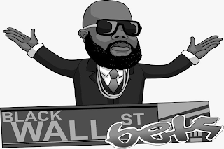 BLACK WALL ST BETS