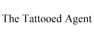 THE TATTOOED AGENT