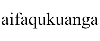 AIFAQUKUANGA