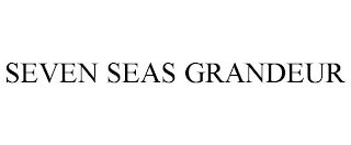 SEVEN SEAS GRANDEUR