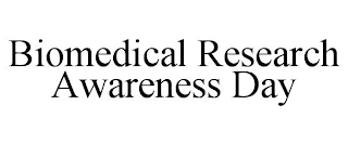 BIOMEDICAL RESEARCH AWARENESS DAY