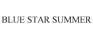 BLUE STAR SUMMER