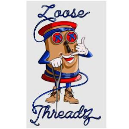 LOOSE THREADZ