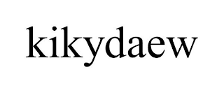 KIKYDAEW