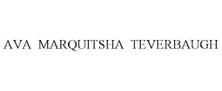 AVA MARQUITSHA TEVERBAUGH